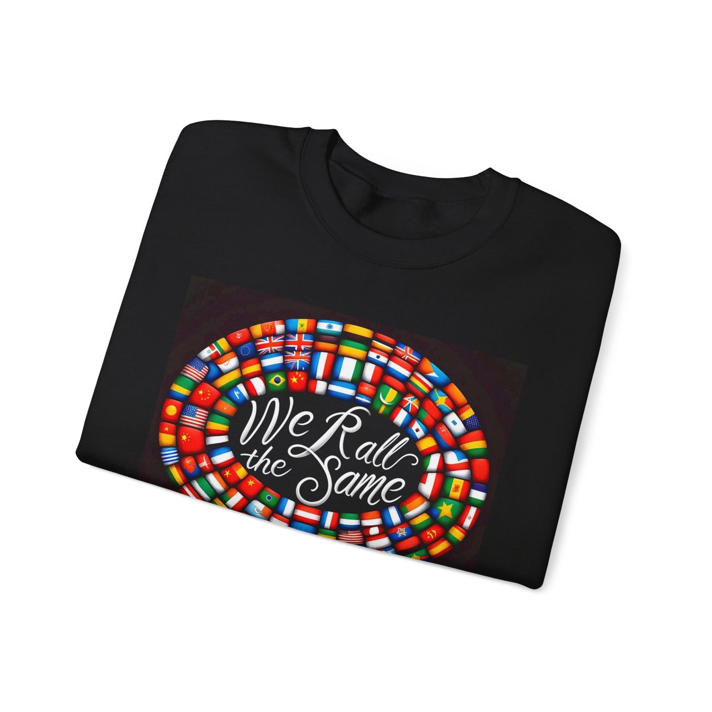 "We 'R' All The Same" - Love and Unity Crewneck Sweatshirt