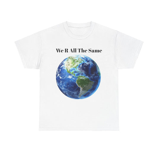 WeRAllTheSame Unisex Heavy Cotton Tee
